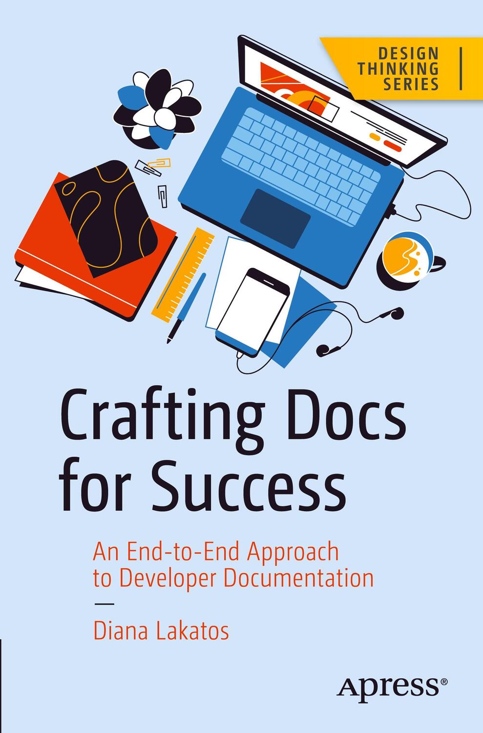 Cover: 9781484295939 | Crafting Docs for Success | Diana Lakatos | Taschenbuch | Paperback