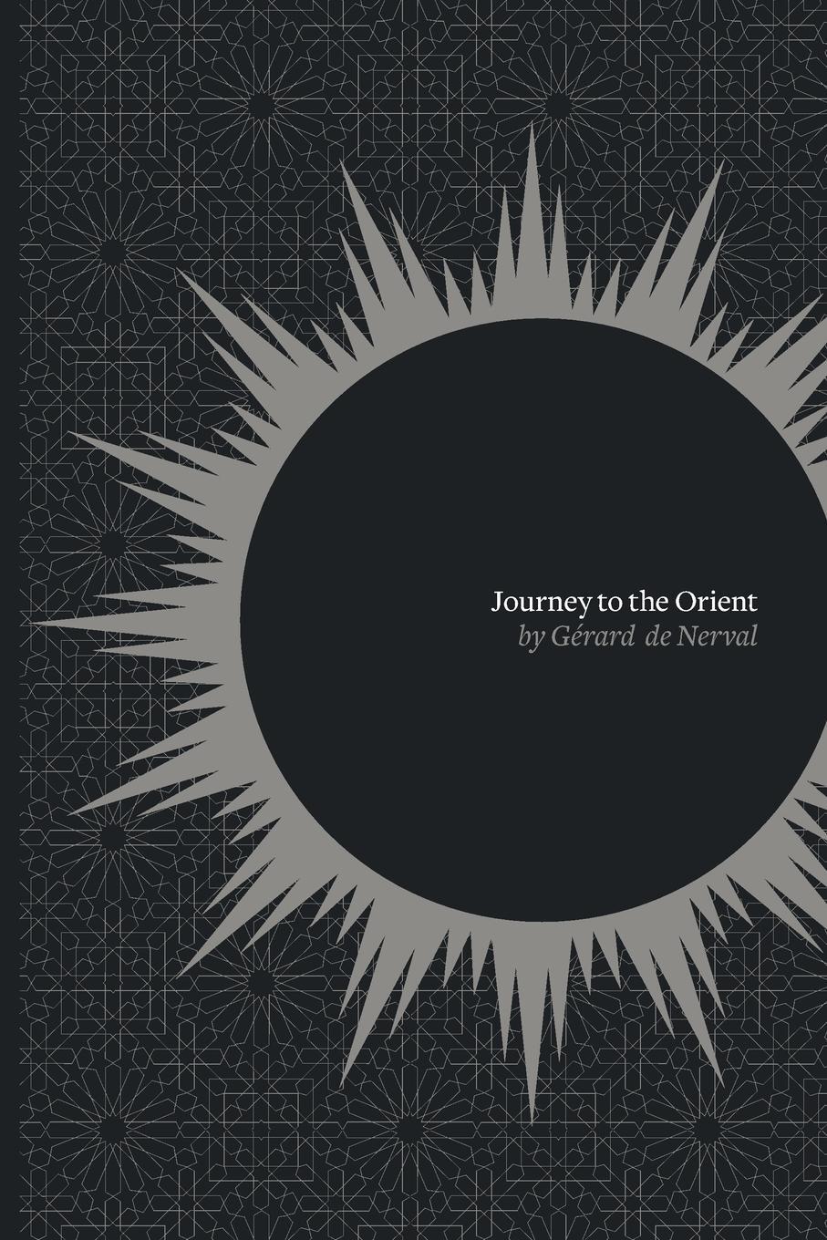 Cover: 9780988202603 | Journey to the Orient | Gerard De Nerval | Taschenbuch | Paperback