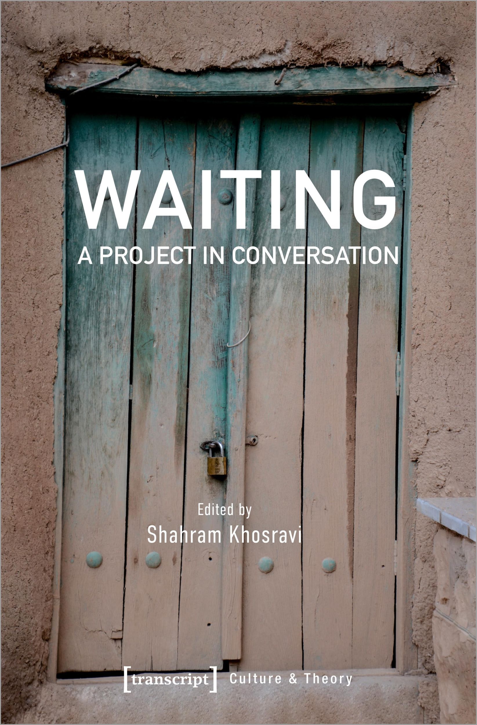 Cover: 9783837654585 | Waiting - A Project in Conversation | Edition Kulturwissenschaft 243