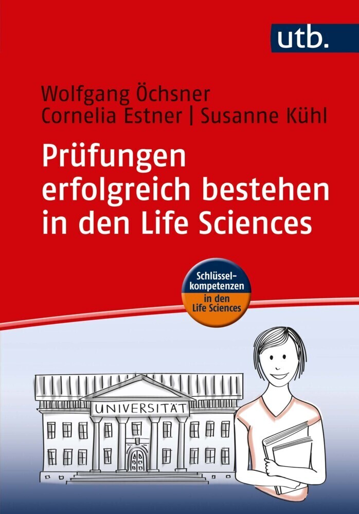 Cover: 9783825245740 | Prüfungen erfolgreich bestehen in den Life Sciences | Öchsner (u. a.)