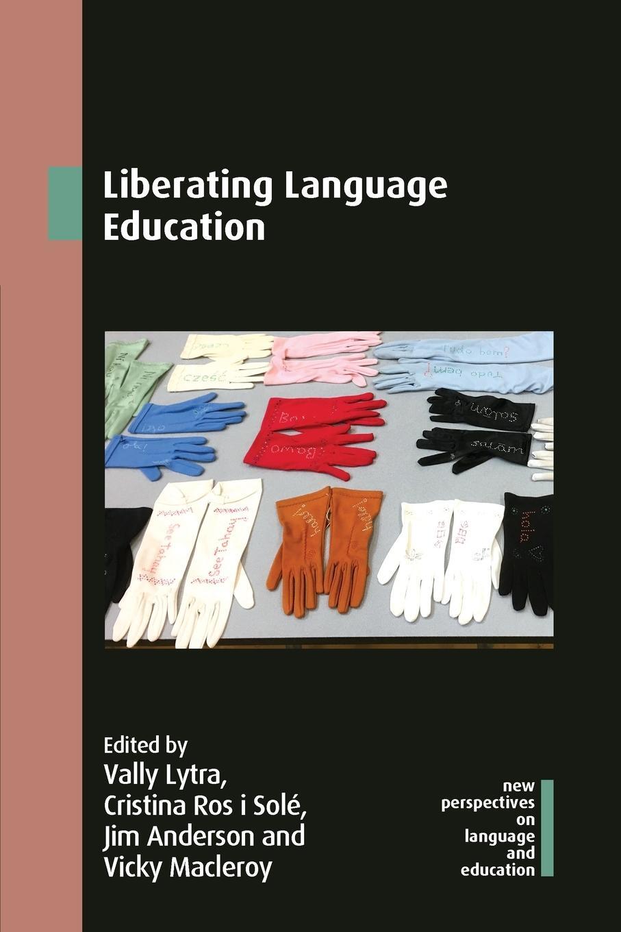 Cover: 9781788927932 | Liberating Language Education | Cristina Ros I Solé | Taschenbuch