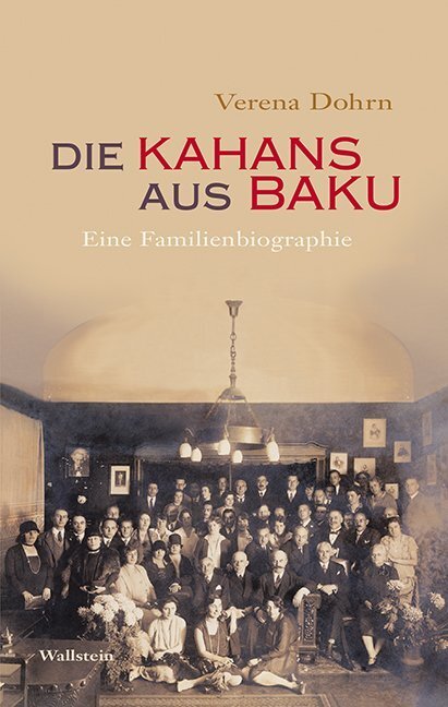 Cover: 9783835333420 | Die Kahans aus Baku | Eine Familienbiographie | Verena Dohrn | Buch
