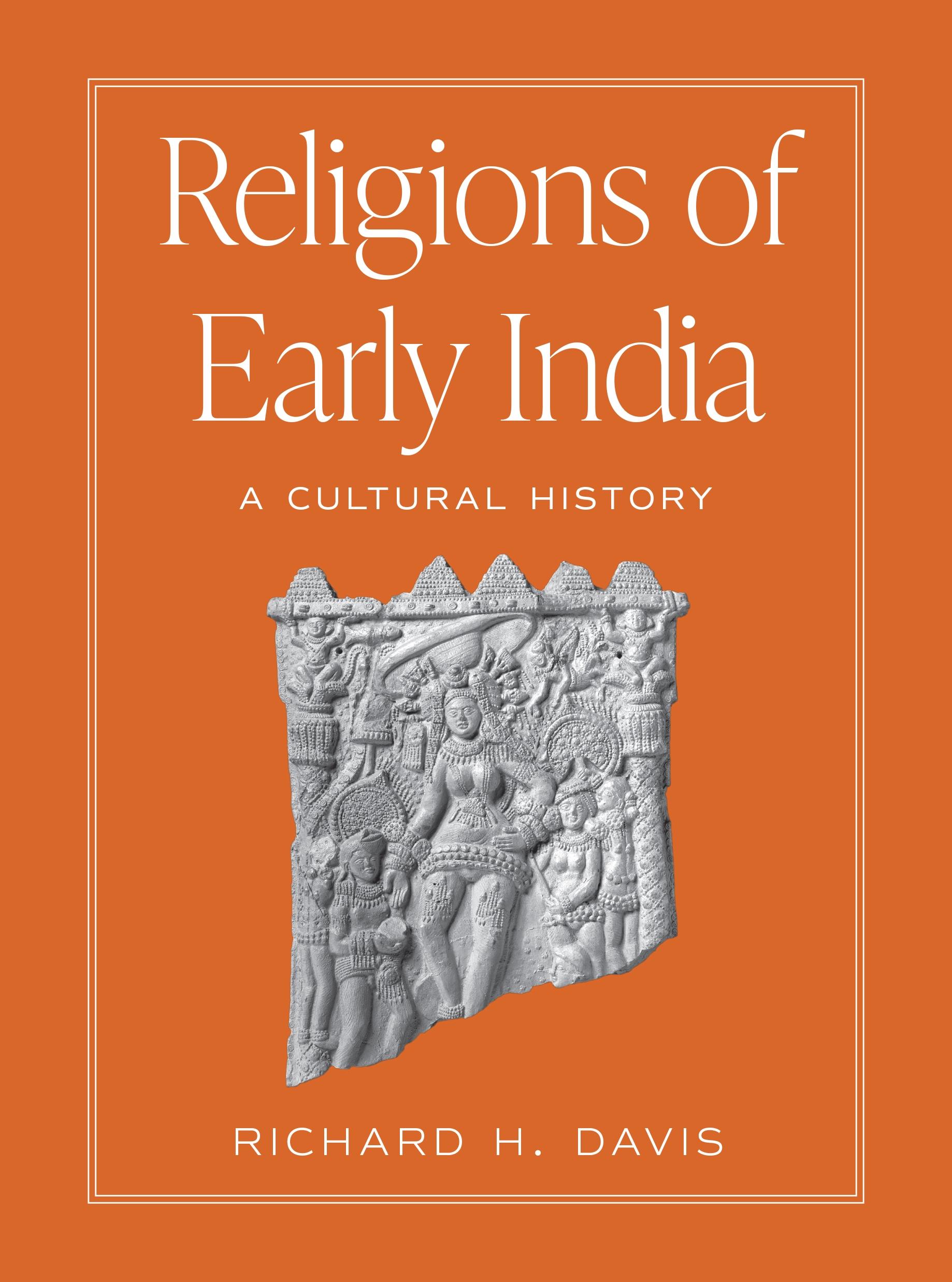 Cover: 9780691199269 | Religions of Early India | A Cultural History | Richard H. Davis