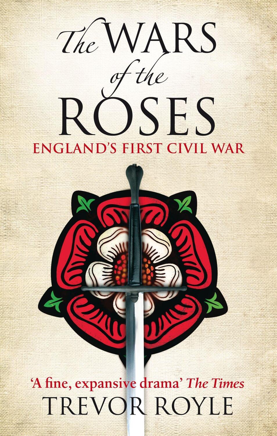 Cover: 9780349117904 | The Wars Of The Roses | England's First Civil War | Trevor Royle