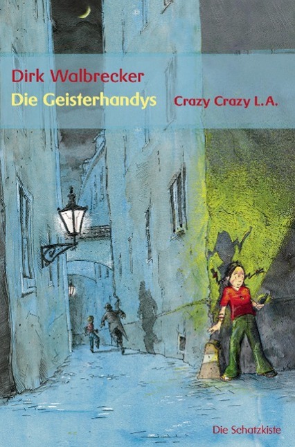 Cover: 9783869061436 | Die Geisterhandys | Crazy Crazy L.A. | Dirk Walbrecker | Taschenbuch