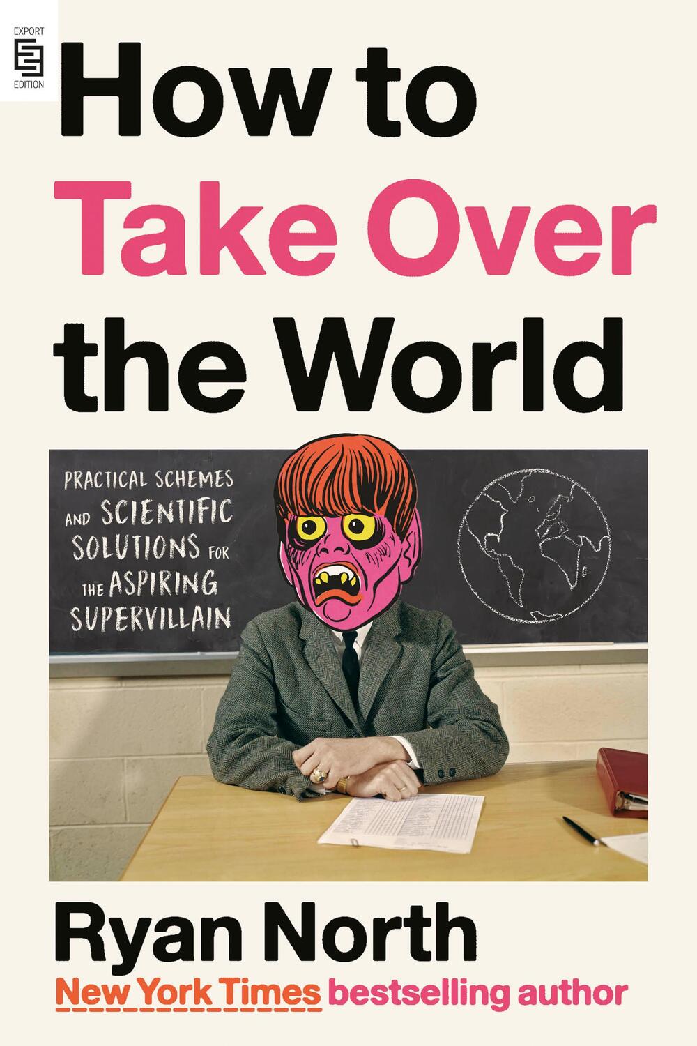 Cover: 9780593541531 | How to Take Over the World | Ryan North | Taschenbuch | XXIV | 2022