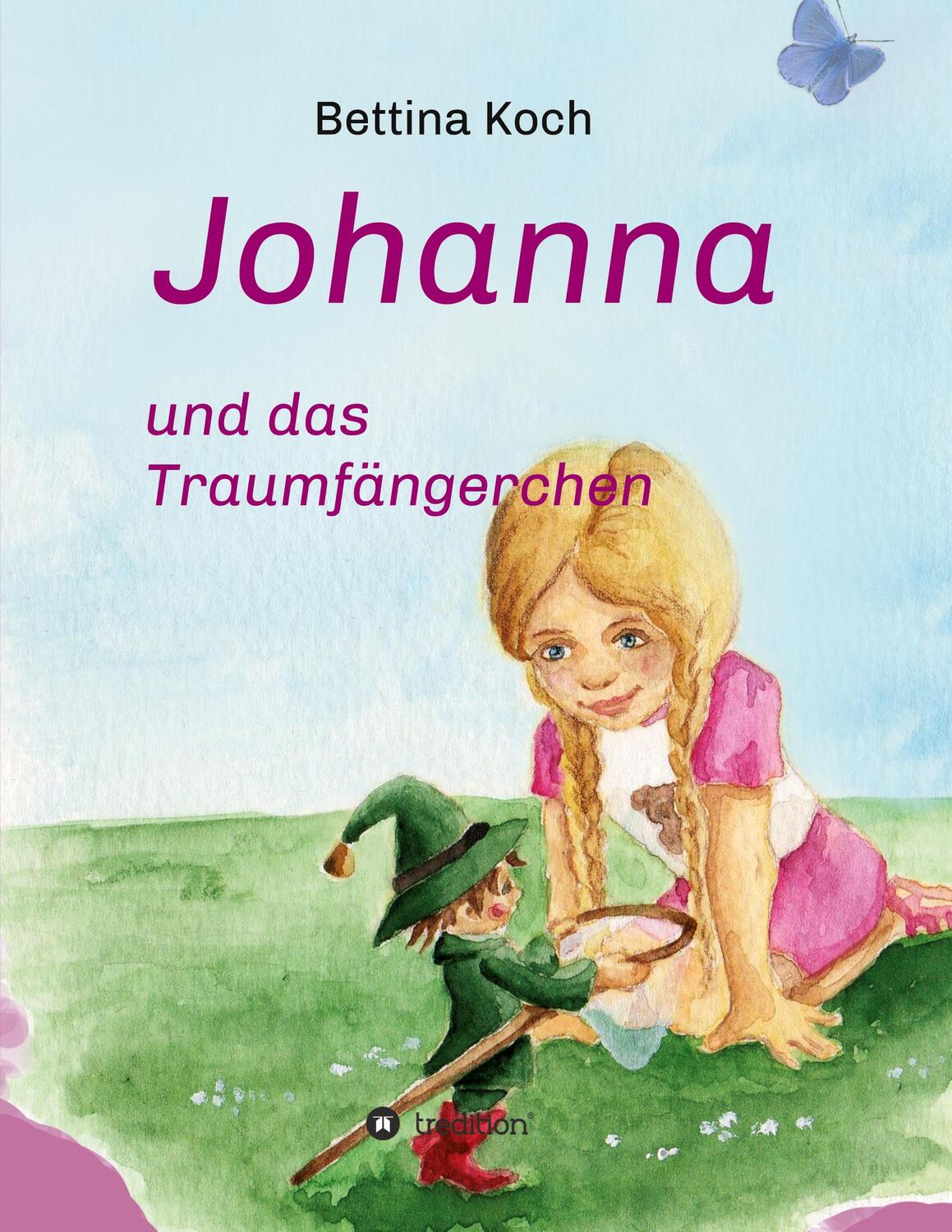 Cover: 9783347119963 | Johanna und das Traumfängerchen | Bettina Koch | Taschenbuch