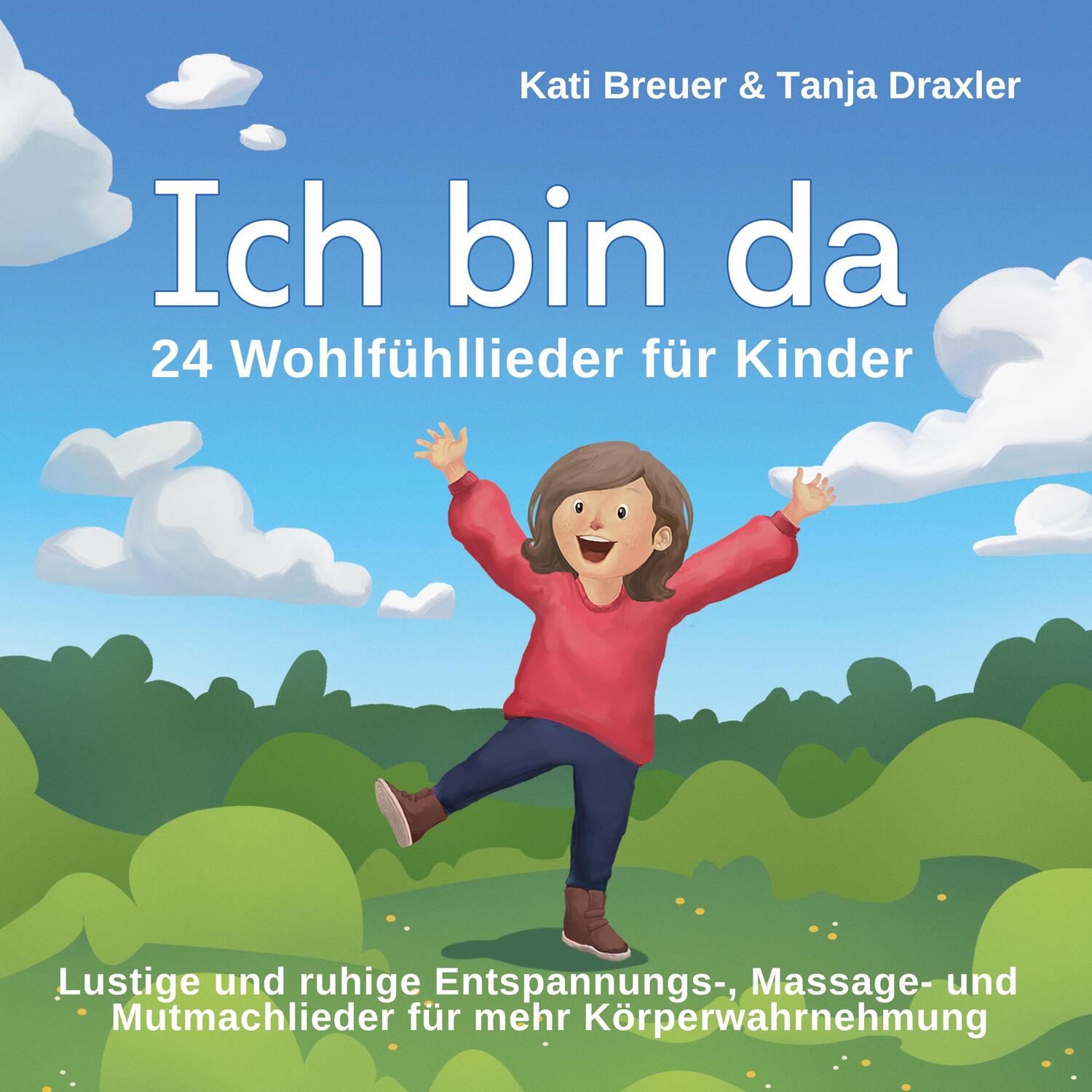 Cover: 9783957223265 | Ich bin da - 24 Wohlfühllieder für Kinder | Kati Breuer (u. a.) | CD