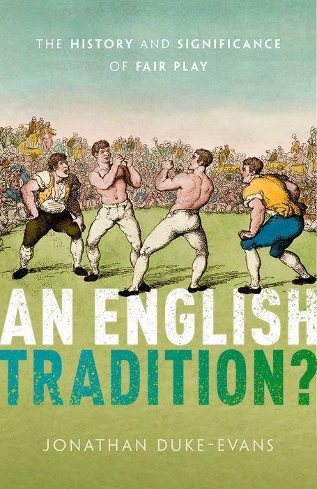 Cover: 9780192859990 | An English Tradition? | The History and Significance of Fair Play