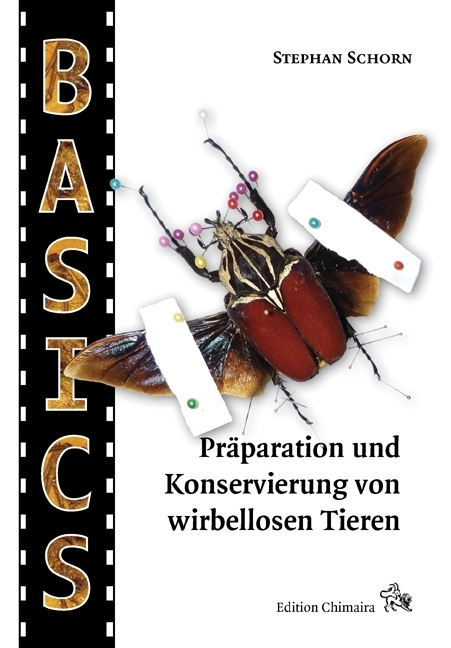 Cover: 9783899730579 | Präparation und Konservierung von wirbellosen Tieren | Stephan Schorn