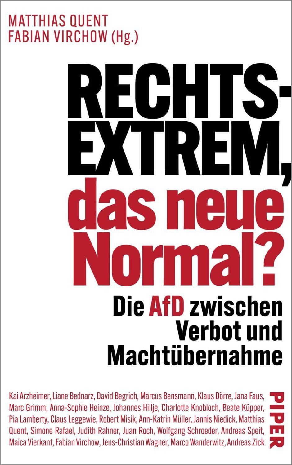 Cover: 9783492073172 | Rechtsextrem, das neue Normal? | Matthias Quent (u. a.) | Buch | 2024