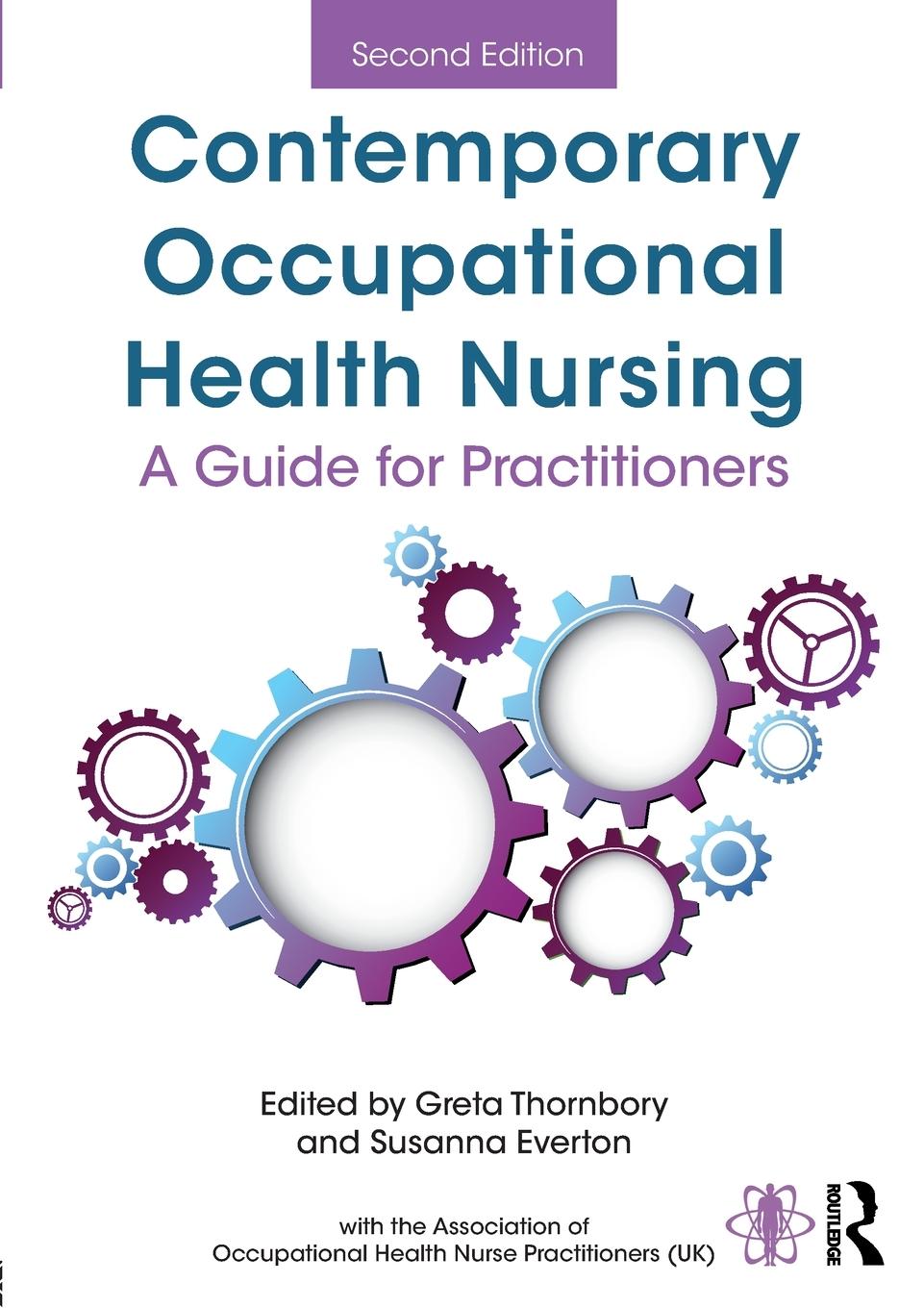 Cover: 9781138703032 | Contemporary Occupational Health Nursing | A Guide for Practitioners