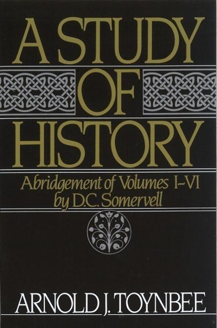 Cover: 9780195050806 | A Study of History | Abridgement of Volumes I-VI | Arnold J Toynbee