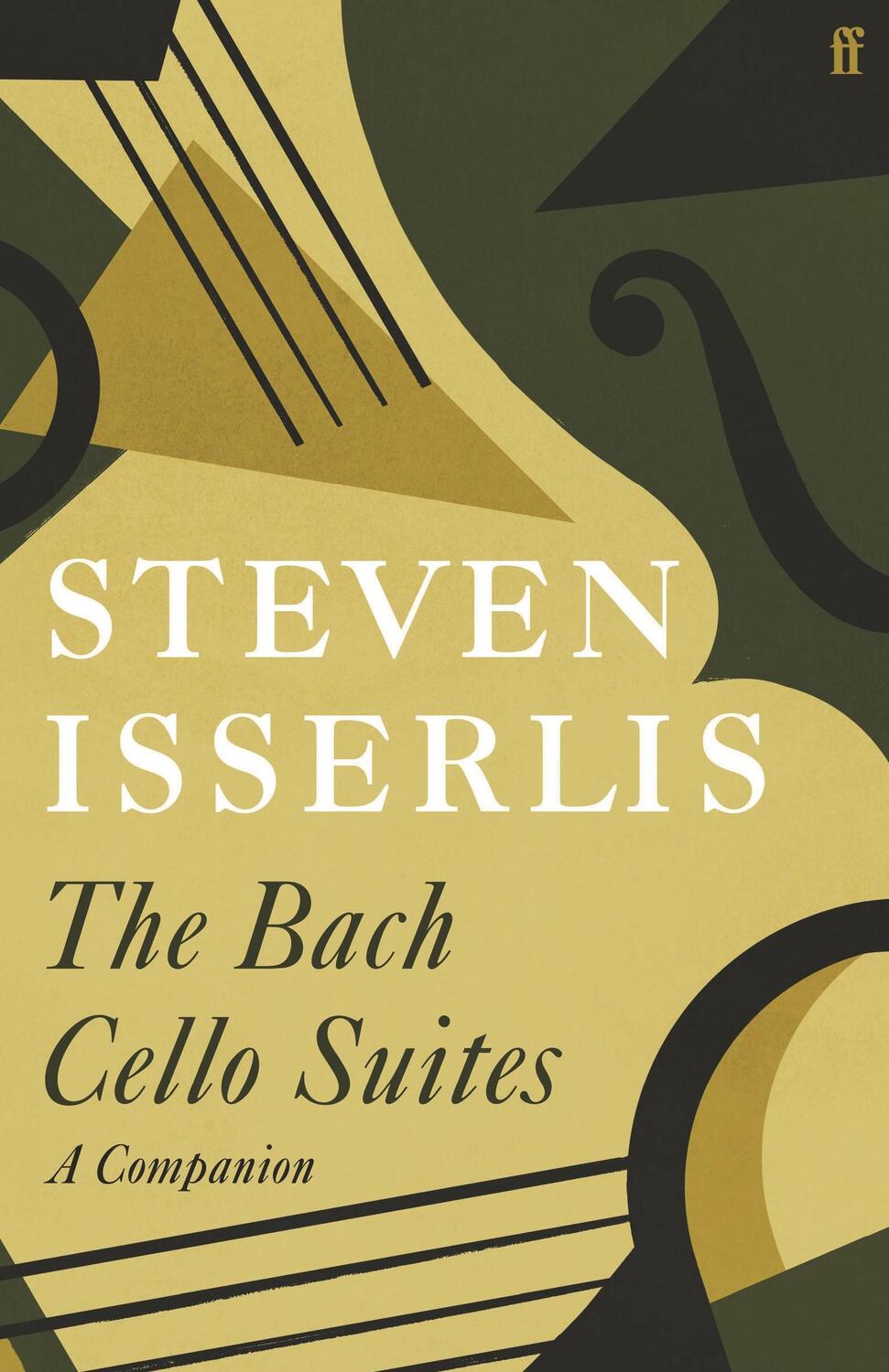 Cover: 9780571366248 | Bach Cello Suites | Steven Isserlis | Buch | 240 S. | Englisch | 2021