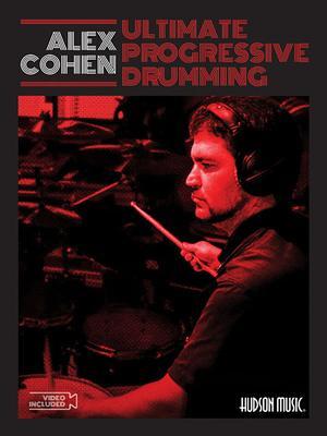 Cover: 9781540082145 | Ultimate Progressive Drumming | Alex Cohen | Taschenbuch | Englisch