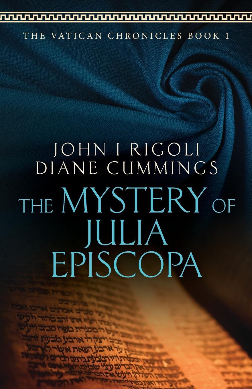 Cover: 9781736811801 | The Mystery of Julia Episcopa | John I. Rigoli (u. a.) | Taschenbuch