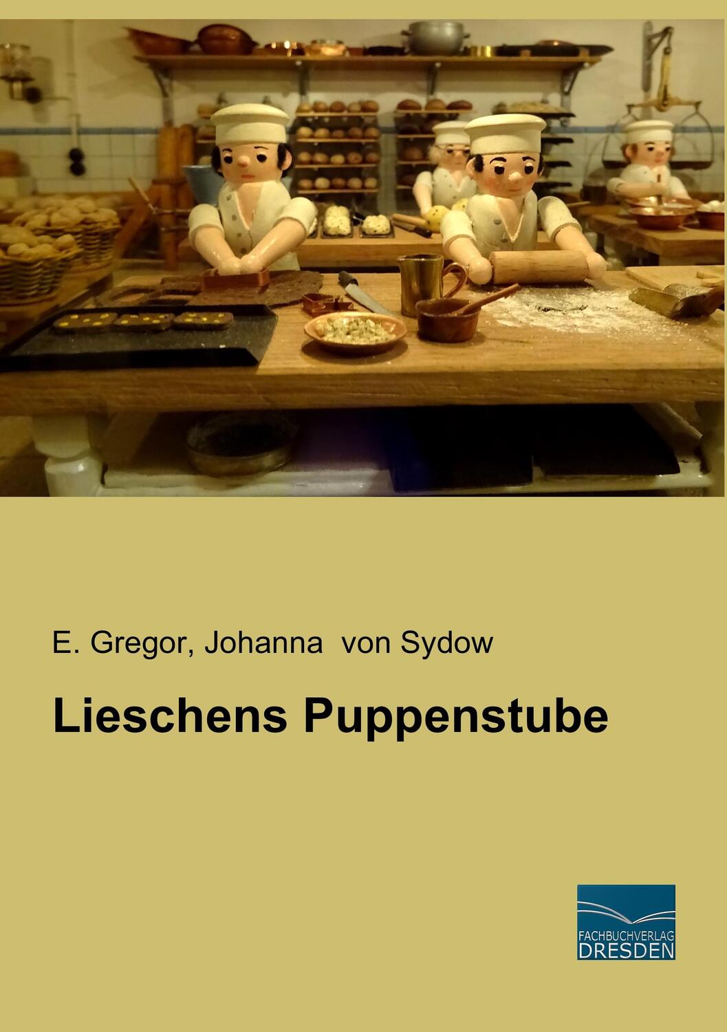 Cover: 9783956929670 | Lieschens Puppenstube | E. Gregor (u. a.) | Taschenbuch | Paperback