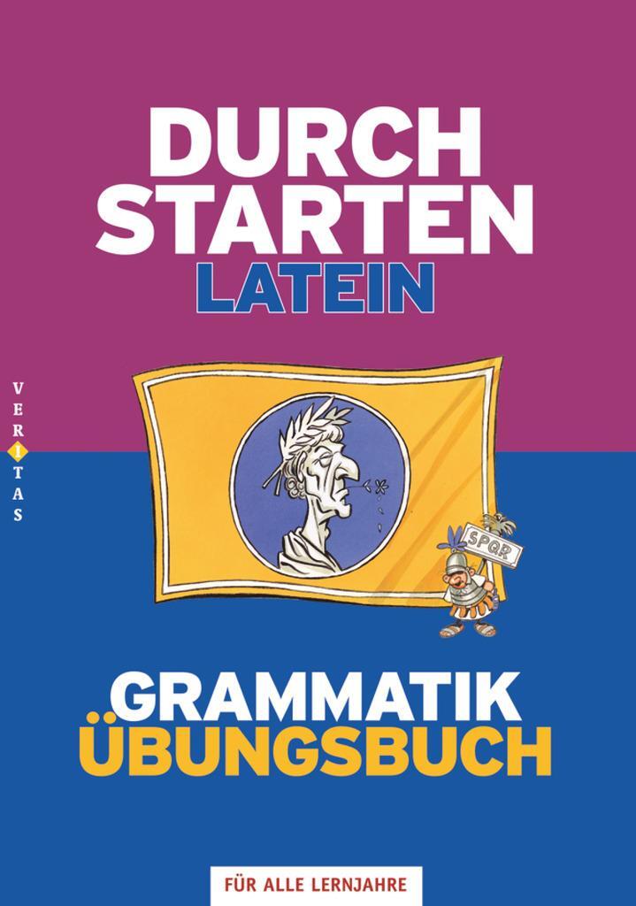Cover: 9783705874169 | Durchstarten Latein Grammatik. Übungsbuch | Für alle Lernjahre | Buch
