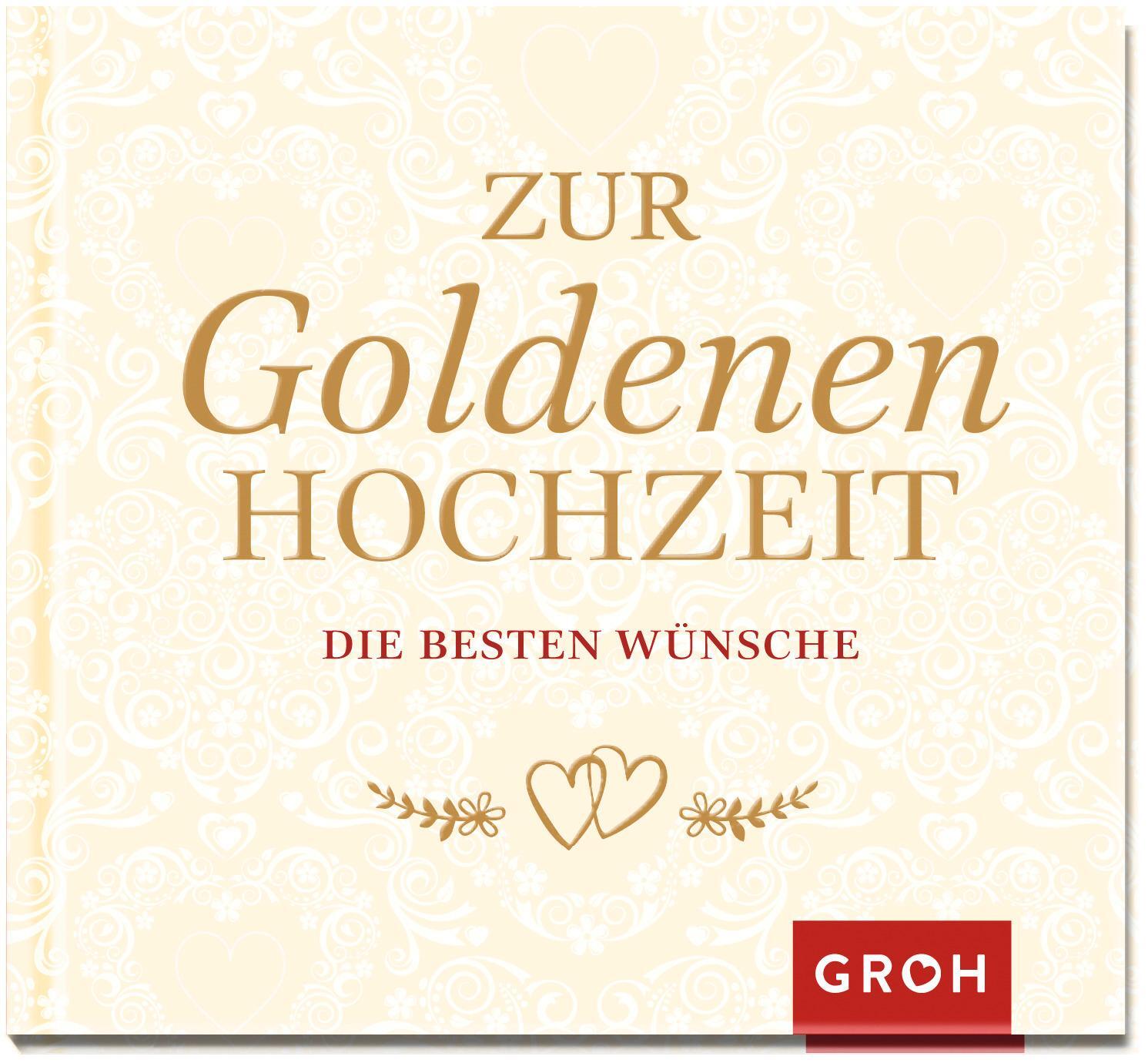 Cover: 9783848523535 | Zur Goldenen Hochzeit die besten Wünsche | Groh Redaktionsteam | Buch