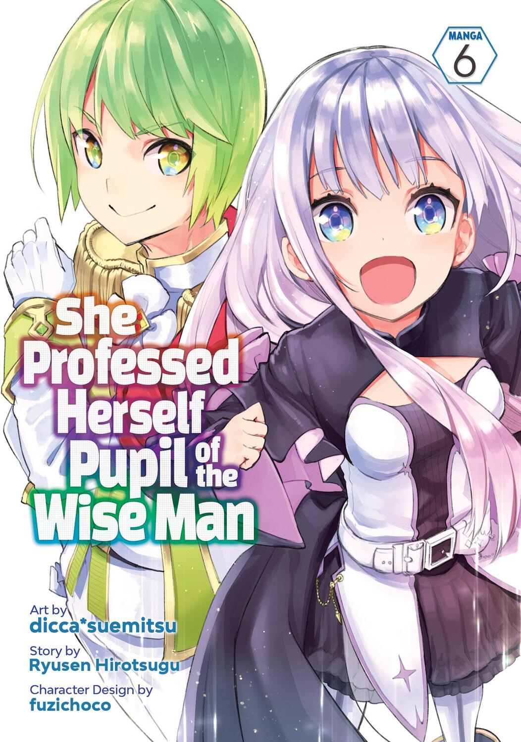 Cover: 9781638583899 | She Professed Herself Pupil of the Wise Man (Manga) Vol. 6 | Hirotsugu