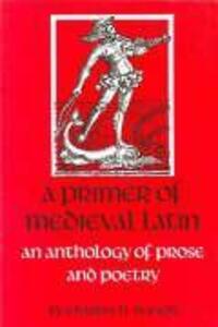 Cover: 9780813206356 | A Primer of Medieval Latin: An Anthology of Prose and Verse | Beeson