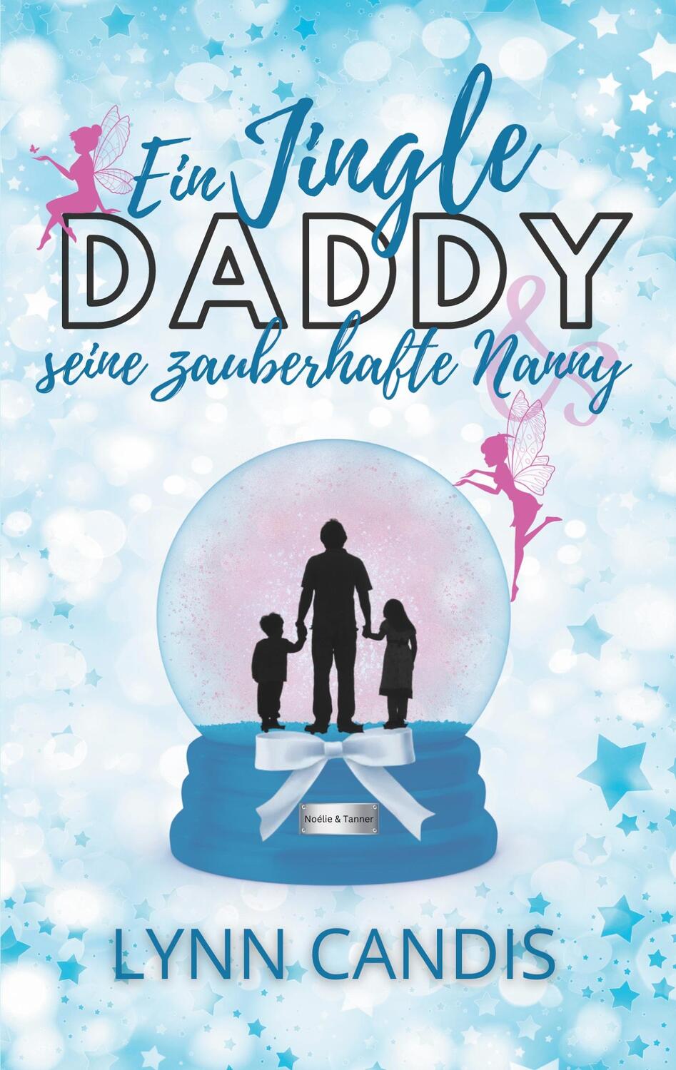 Cover: 9783758310676 | Ein Jingle Daddy und seine zauberhafte Nanny | Lynn Candis | Buch