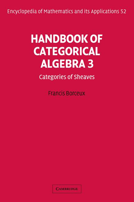 Cover: 9780521061247 | Handbook of Categorical Algebra | Volume 3, Sheaf Theory | Borceux