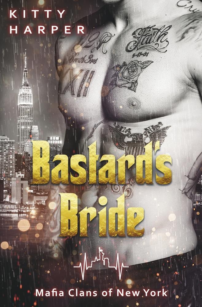 Cover: 9783754688571 | Bastard's Bride | Eine Mafia Romance | Kitty Harper | Taschenbuch