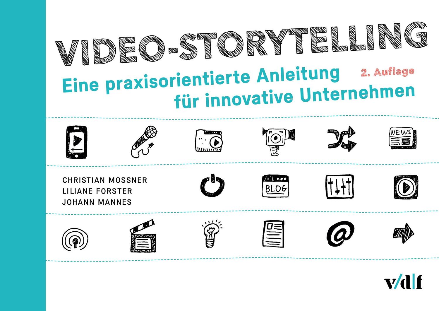 Cover: 9783728140746 | Video-Storytelling | Christian Mossner (u. a.) | Taschenbuch | Deutsch