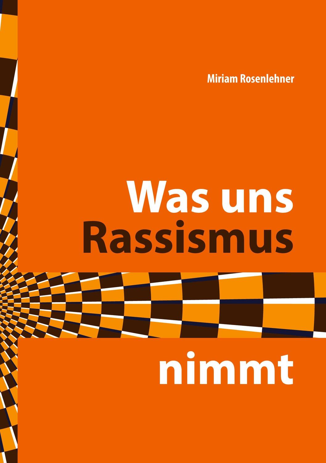 Cover: 9783756269549 | Was uns Rassismus nimmt | DE | Miriam Rosenlehner | Taschenbuch