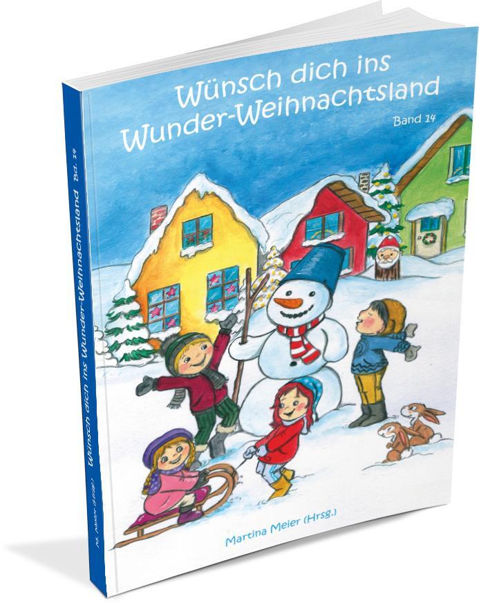 Bild: 9783990510407 | Wünsch dich ins Wunder-Weihnachtsland Band 14 | Martina Meier | Buch