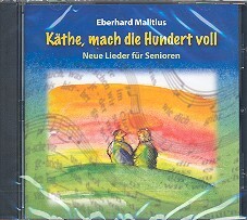 Cover: 9990051785463 | Käthe, mach die Hundert voll Neue Lieder für Senioren CD | Malitius