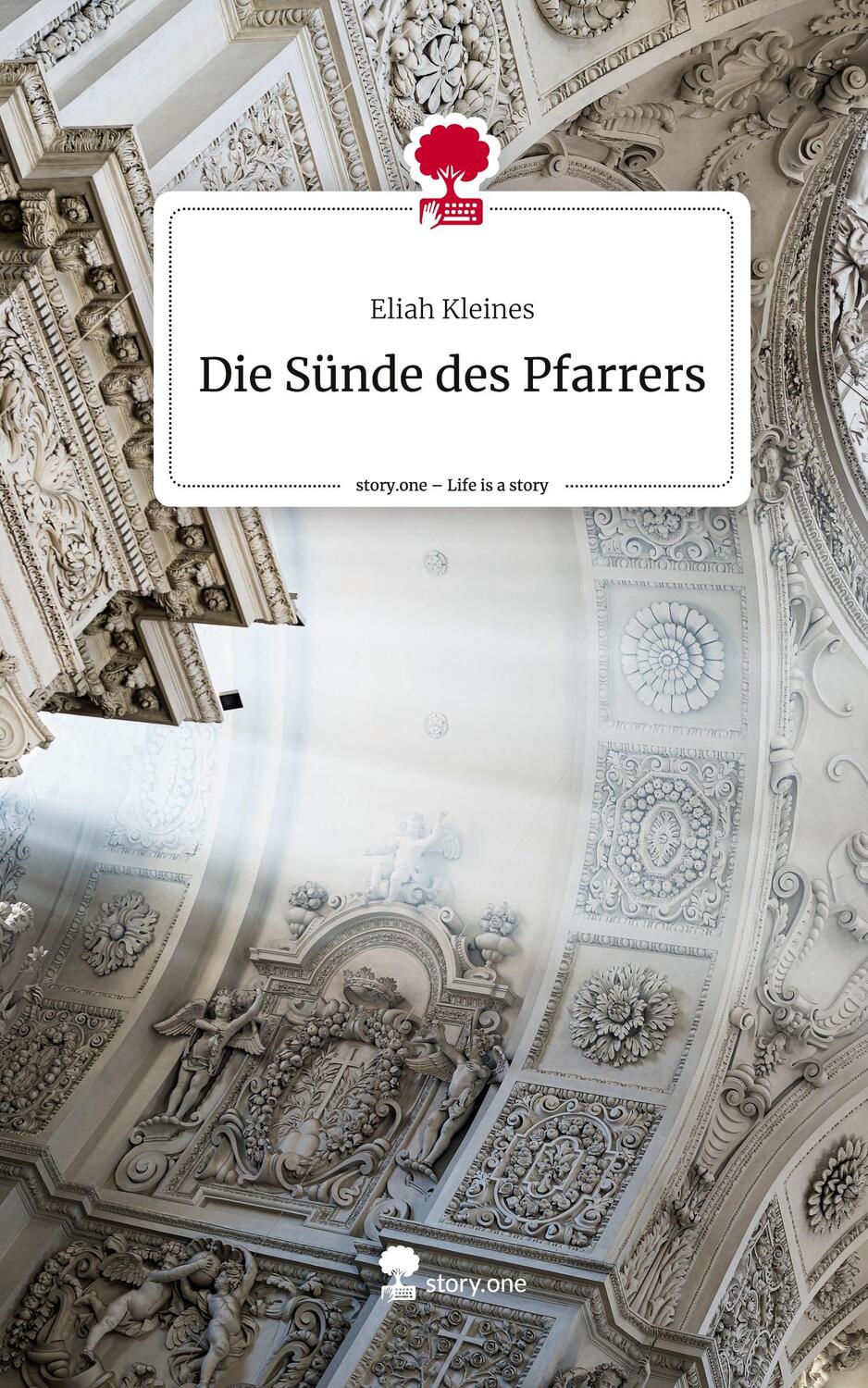 Cover: 9783711505866 | Die Sünde des Pfarrers. Life is a Story - story.one | Eliah Kleines