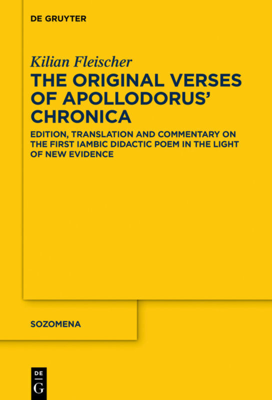 Cover: 9783110703382 | The Original Verses of Apollodorus' 'Chronica' | Kilian Fleischer | XI