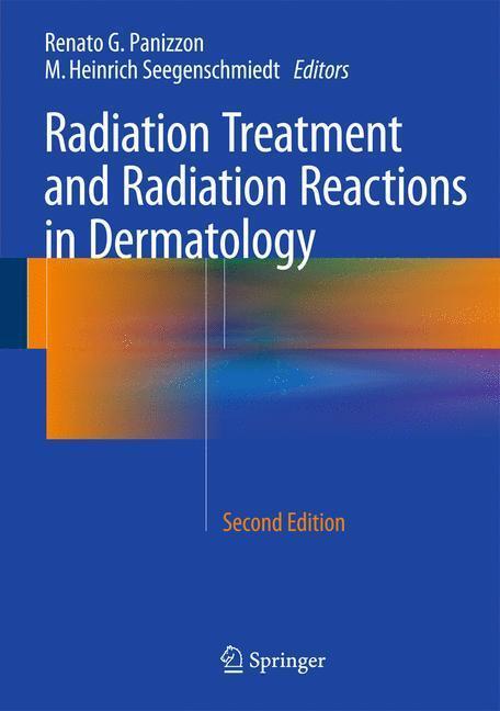 Bild: 9783662448250 | Radiation Treatment and Radiation Reactions in Dermatology | Buch