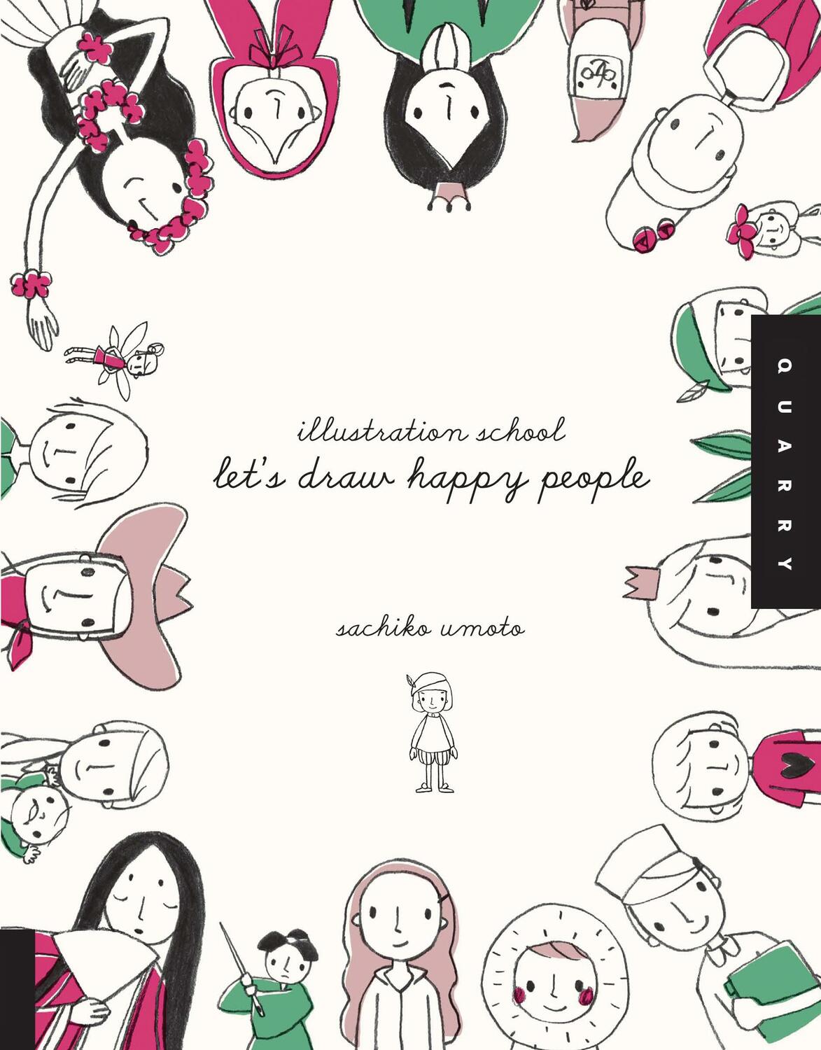 Cover: 9781592536467 | Let's Draw Happy People (Illustration School) | Sachiko Umoto | Buch