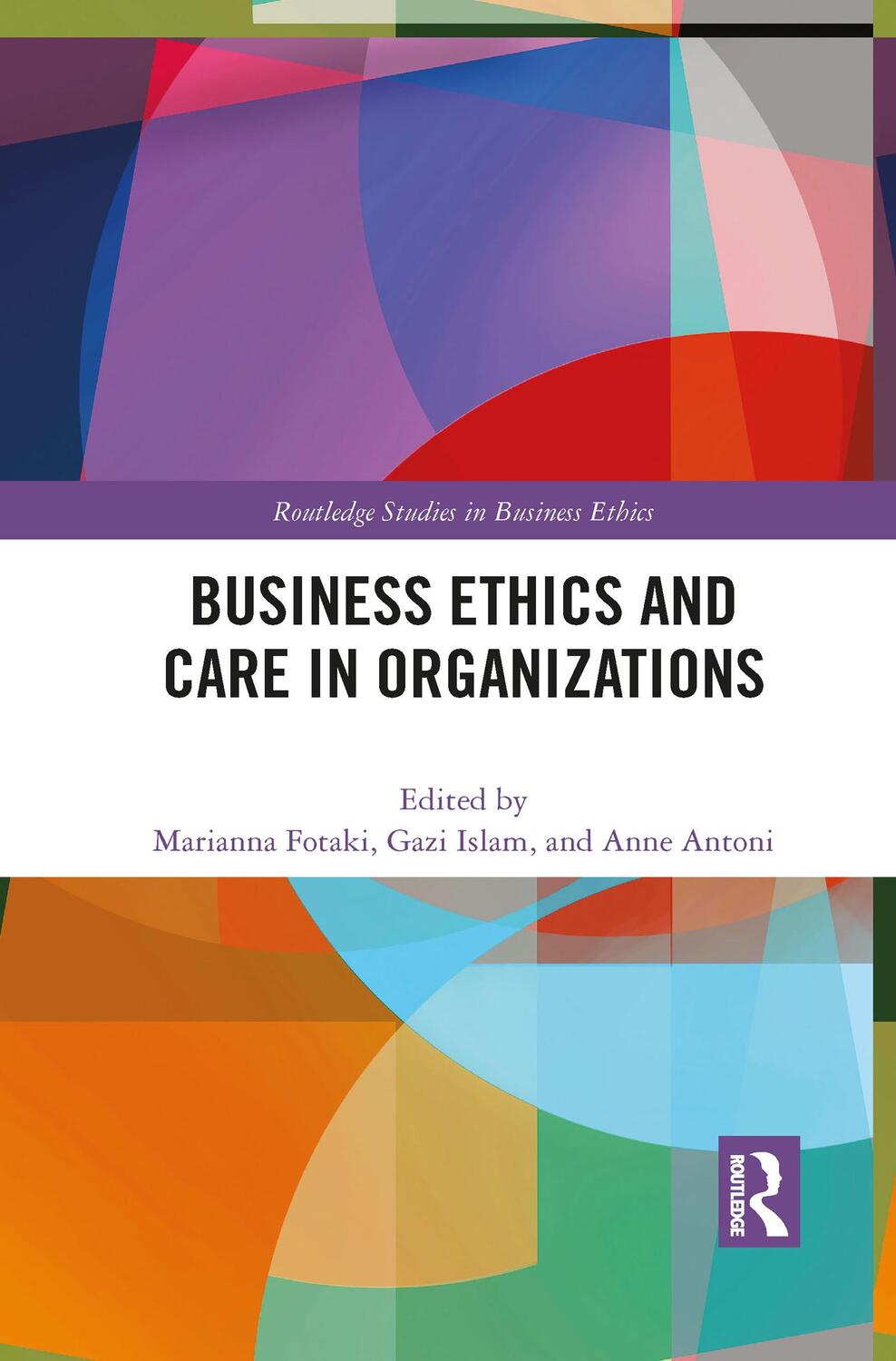 Cover: 9781032081861 | Business Ethics and Care in Organizations | Anne Antoni (u. a.) | Buch