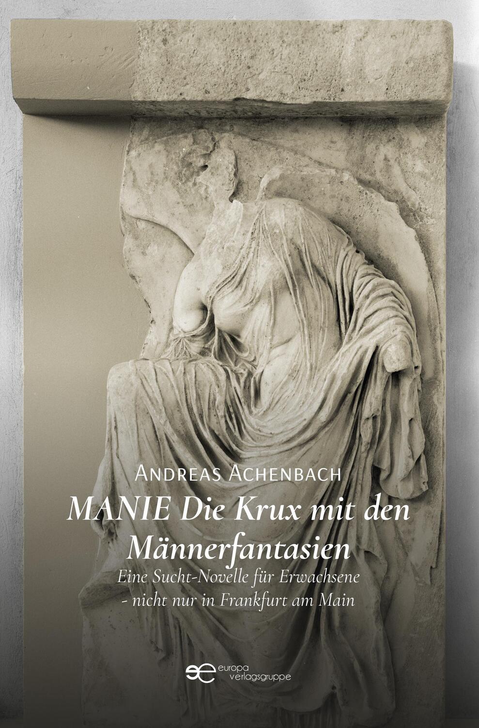 Cover: 9791220135597 | MANIE DIE KRUX MIT DEN MÄNNERFANTASIEN | Andreas F. Achenbach | Buch