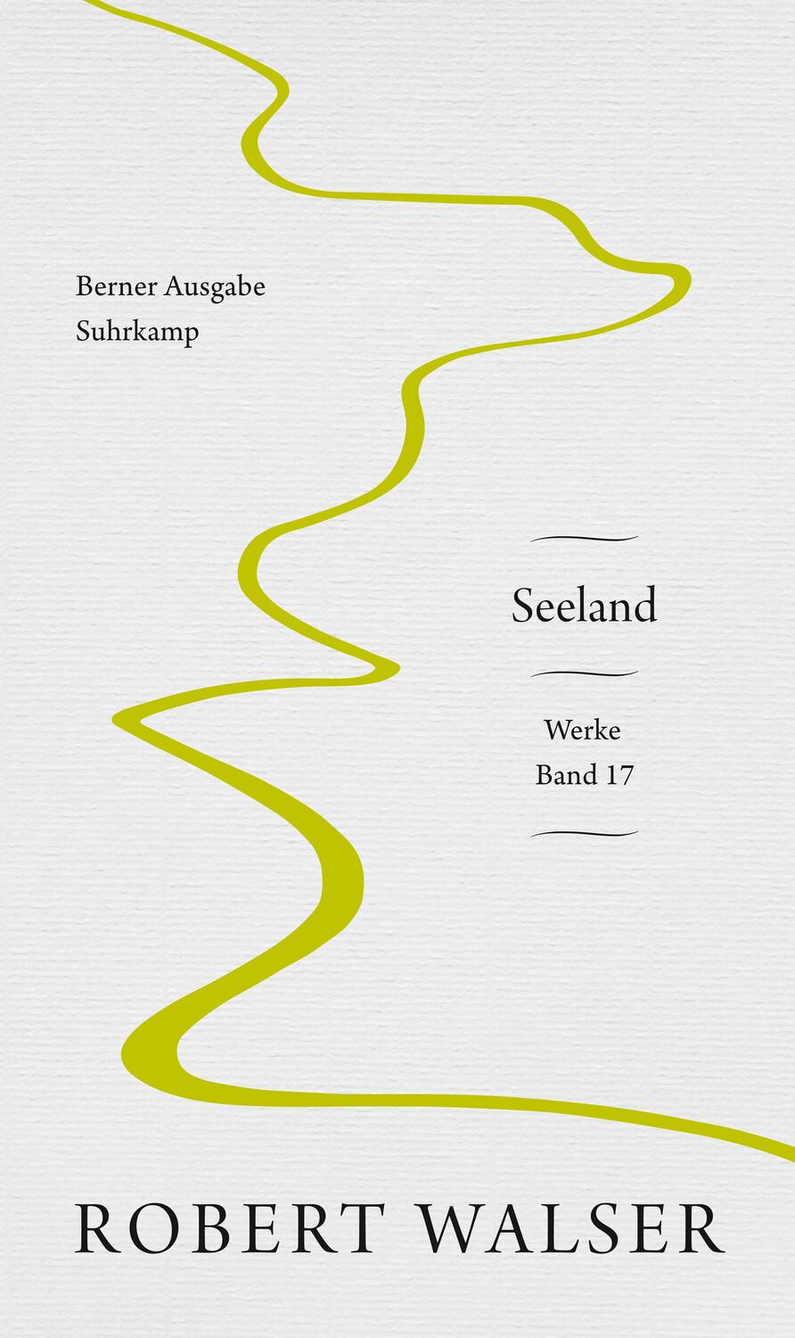Cover: 9783518430958 | Werke. Berner Ausgabe | Band 17: Seeland | Robert Walser | Taschenbuch