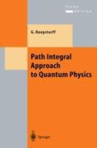 Cover: 9783540611066 | Path Integral Approach to Quantum Physics | An Introduction | Buch