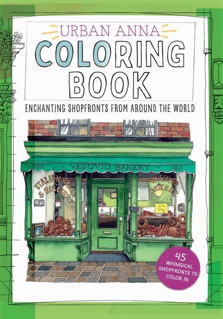 Cover: 9781524895105 | Urban Anna Coloring Book | Enchanting Shopfronts from Around the World