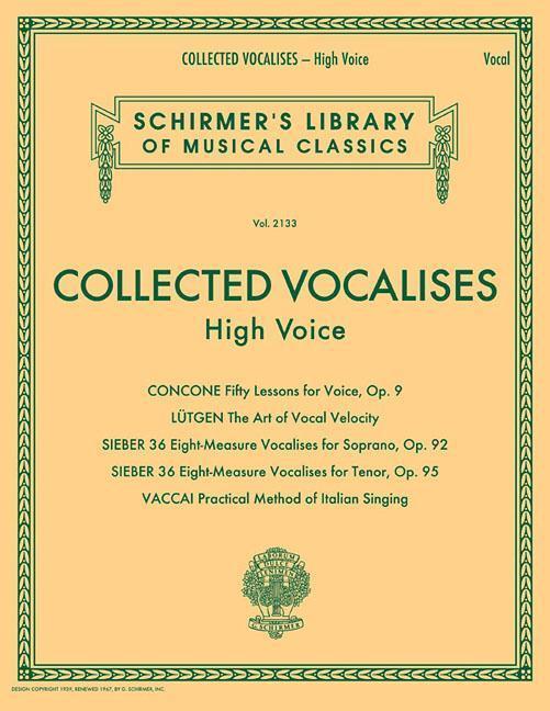 Cover: 9781495083228 | Collected Vocalises: High Voice - Concone, Lutgen, Sieber, Vaccai:...