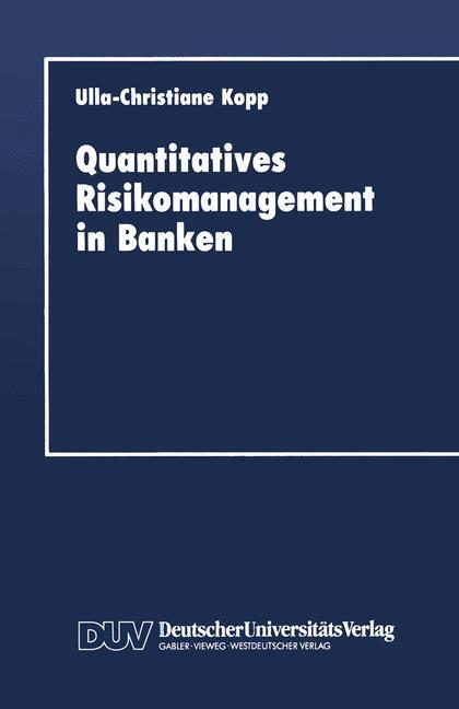 Cover: 9783824401338 | Quantitatives Risikomanagement in Banken | Ulla-Christiane Kopp | Buch