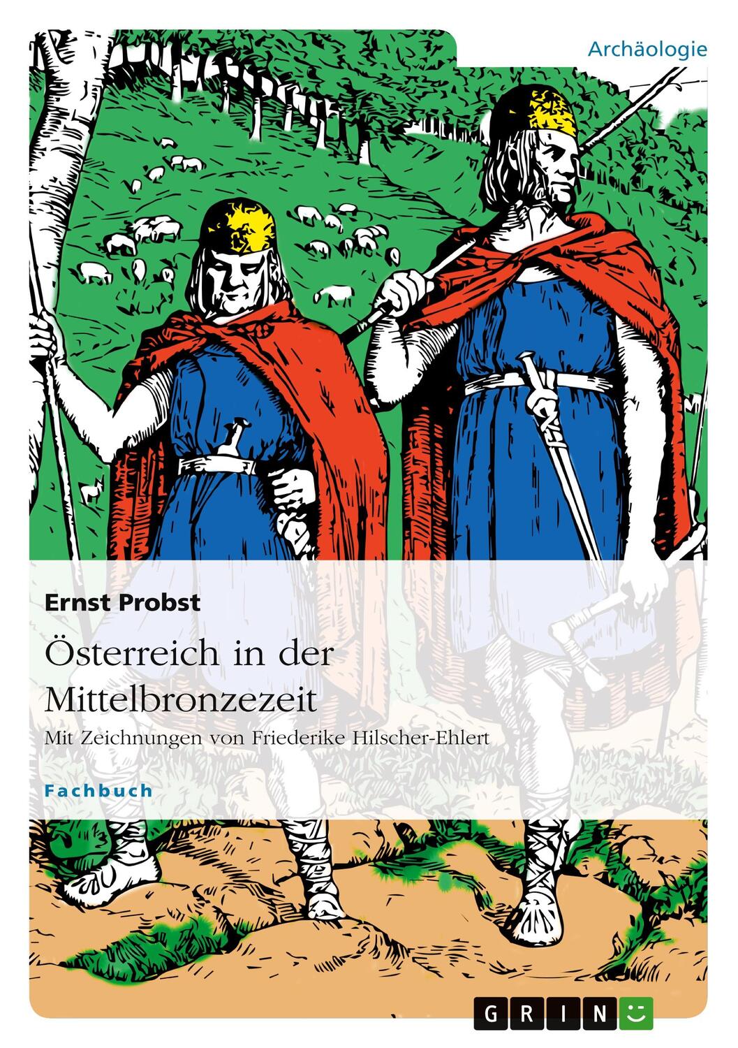 Cover: 9783656001270 | Österreich in der Mittelbronzezeit | Ernst Probst | Taschenbuch | 2011