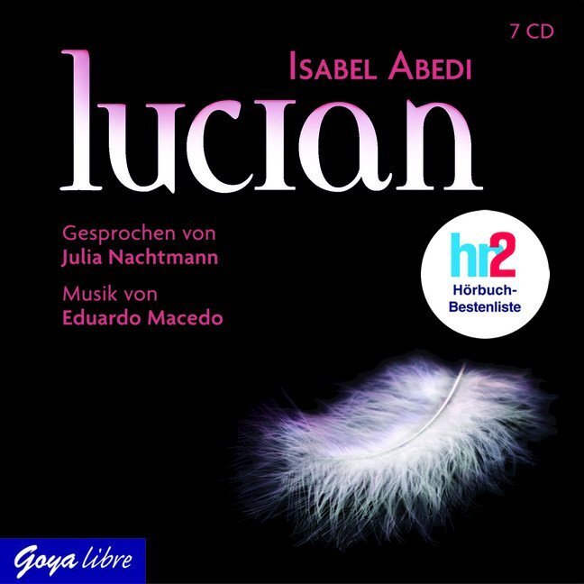 Cover: 9783833725357 | Lucian, 7 Audio-CDs | Autorisierte Audiofassung | Isabel Abedi | CD