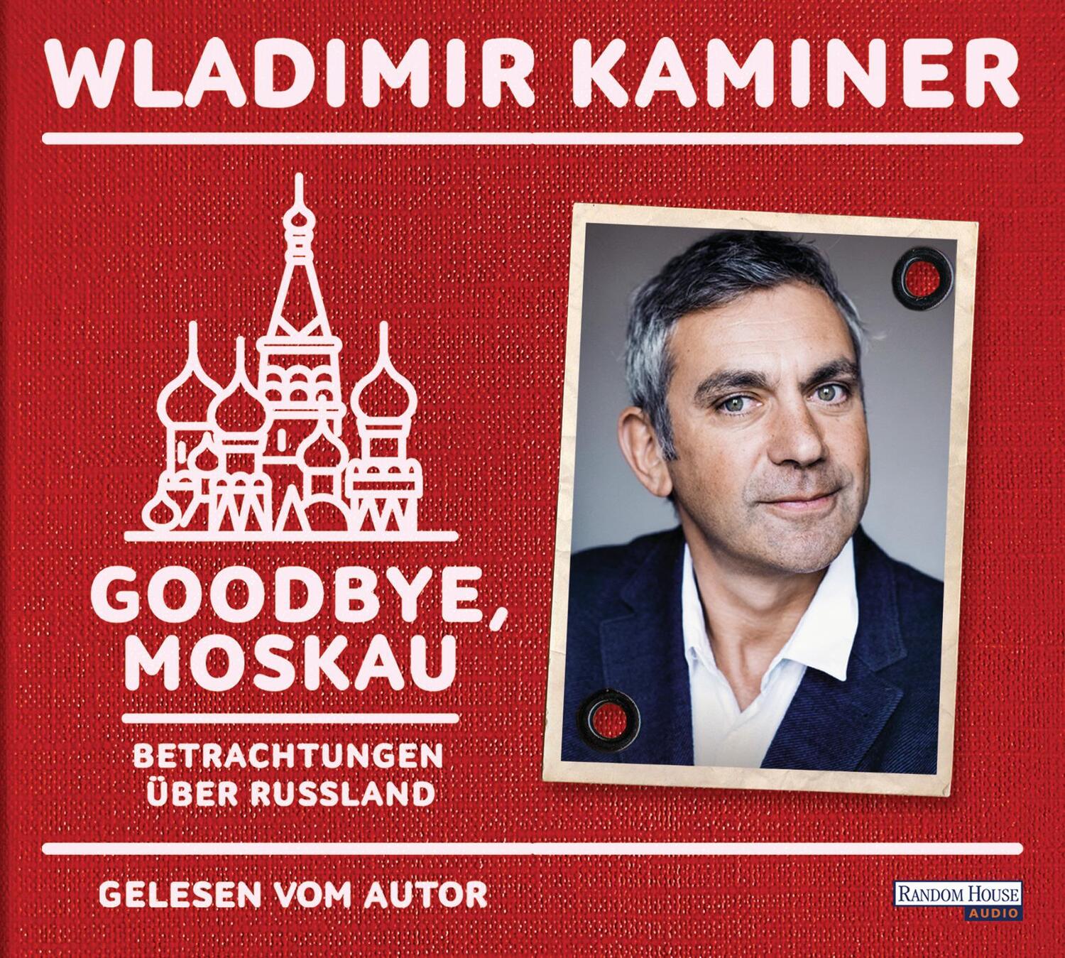 Cover: 9783837137187 | Goodbye, Moskau | Betrachtungen über Russland | Wladimir Kaminer | CD