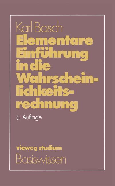Cover: 9783528472252 | Elementare Einführung in die Wahrscheinlichkeitsrechnung | Karl Bosch