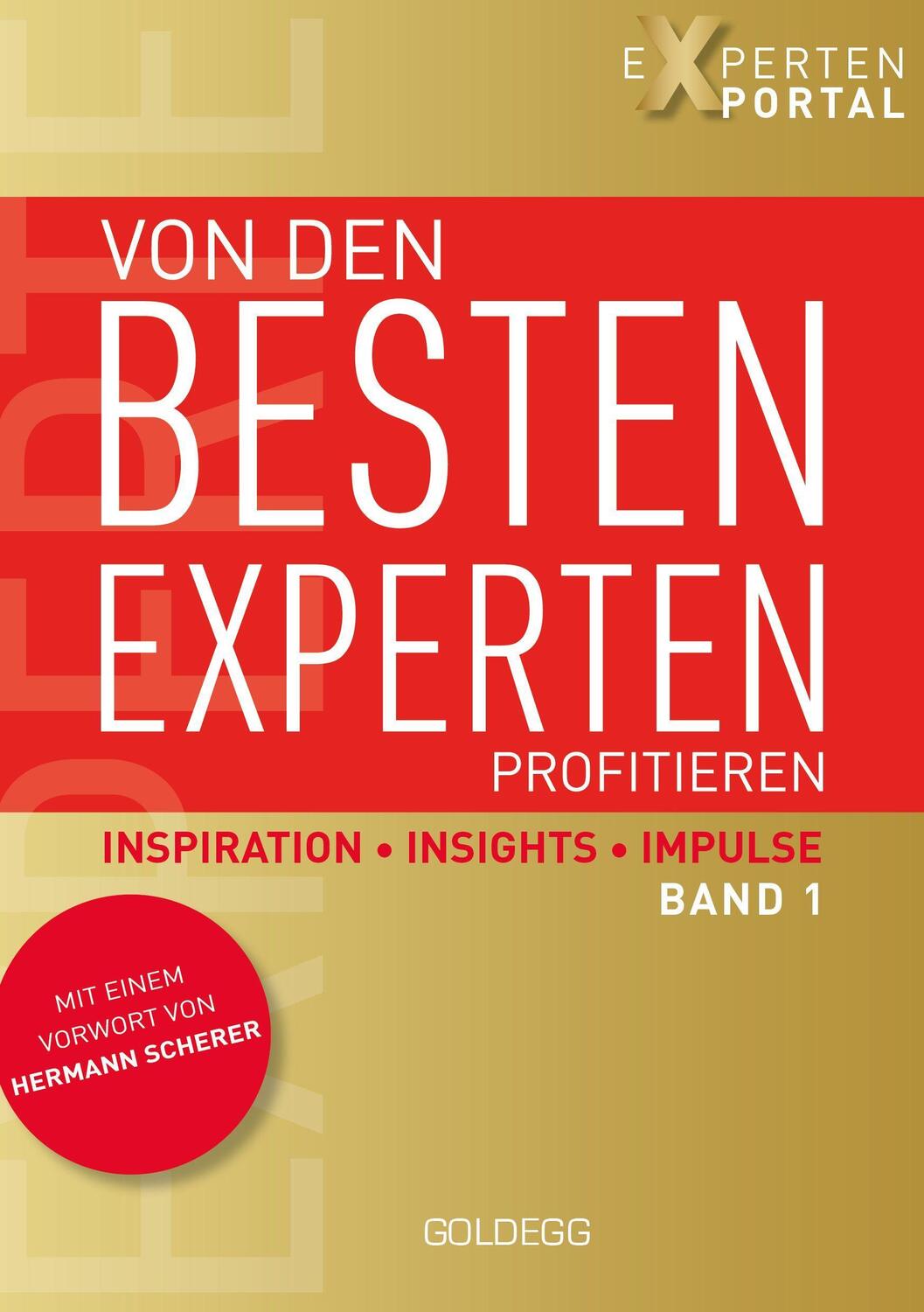 Cover: 9783990602010 | Von den besten Experten profitieren 1 | Inspiration, Insights, Impulse