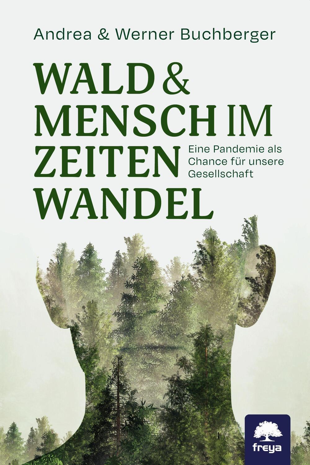 Cover: 9783990254295 | Wald & Mensch im Zeitenwandel | Werner Buchberger (u. a.) | Buch