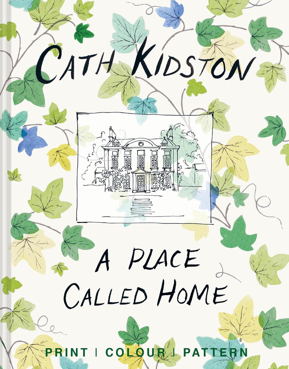 Cover: 9781911641100 | A Place Called Home | Print, Colour, Pattern | Cath Kidston | Buch